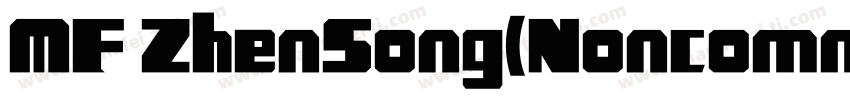 MF ZhenSong(Noncommercial) Regular字体转换